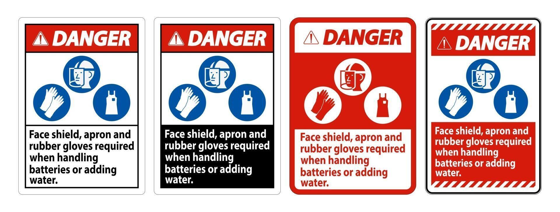 Danger Sign Face Shield, Apron And Rubber Gloves Required When Handling Batteries or Adding Water With PPE Symbols vector