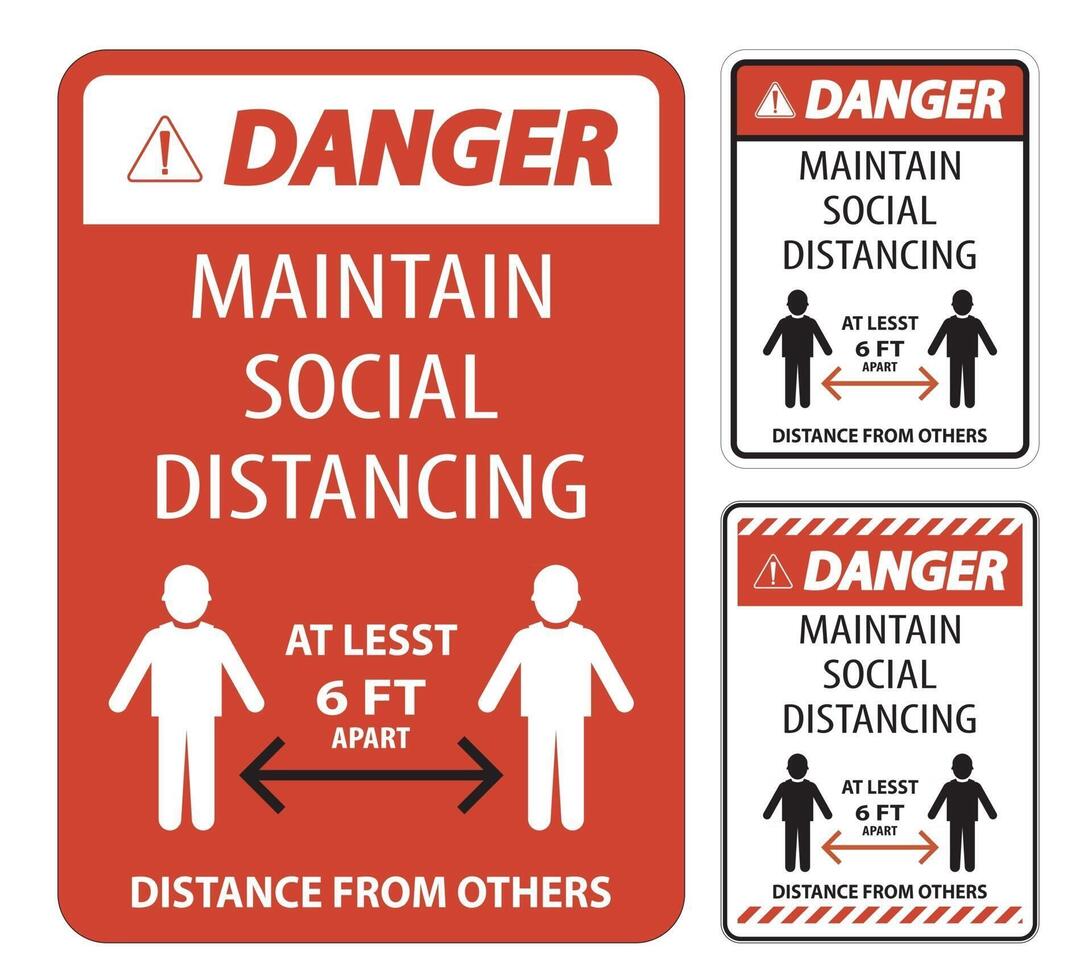 Danger Maintain Social Distancing At Least 6 Ft Sign On White Background,Vector Illustration EPS.10 vector