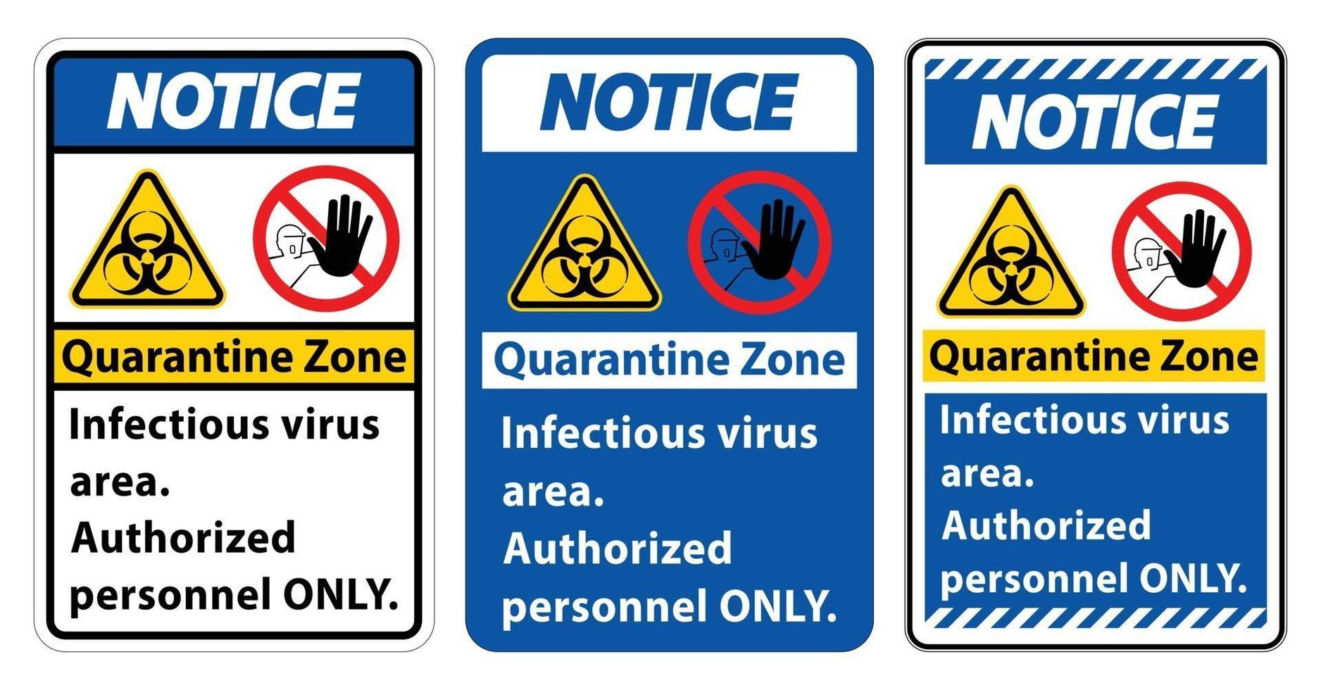 Notice Quarantine Infectious Virus Area sign on white background vector
