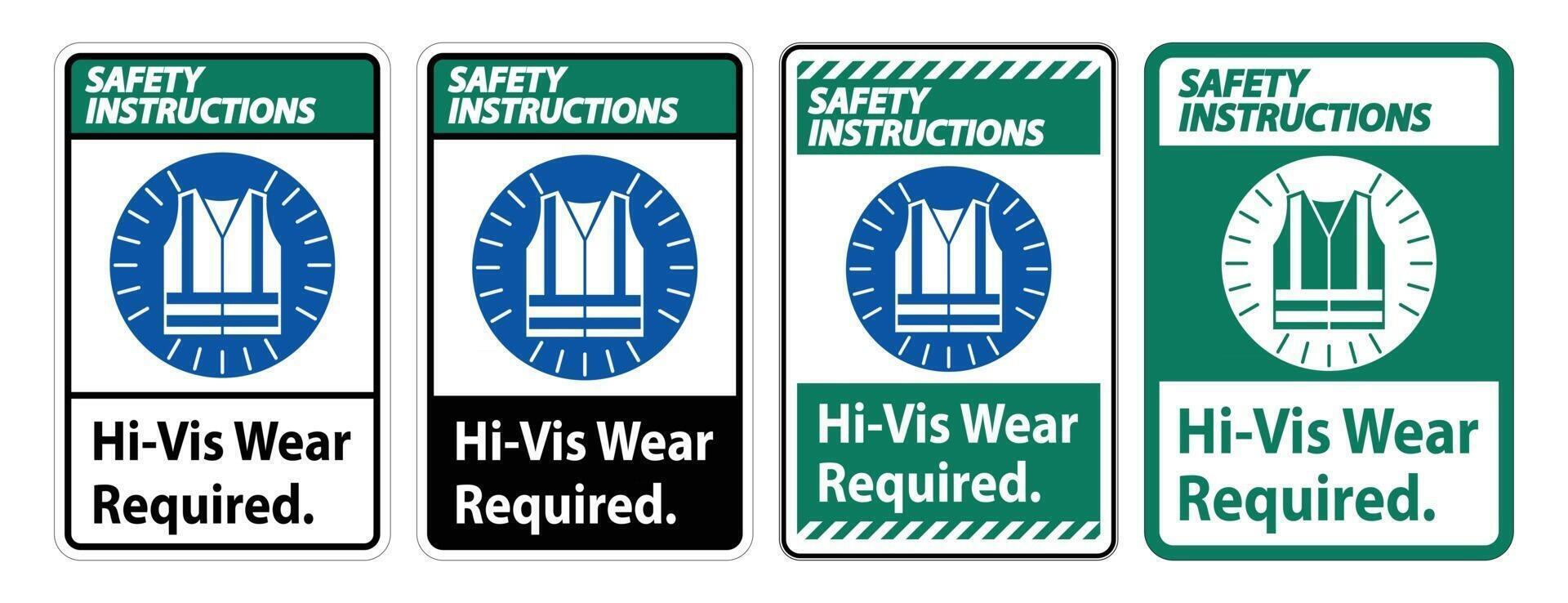 Safety Instructions Sign Hi-Vis Wear Required on white background vector