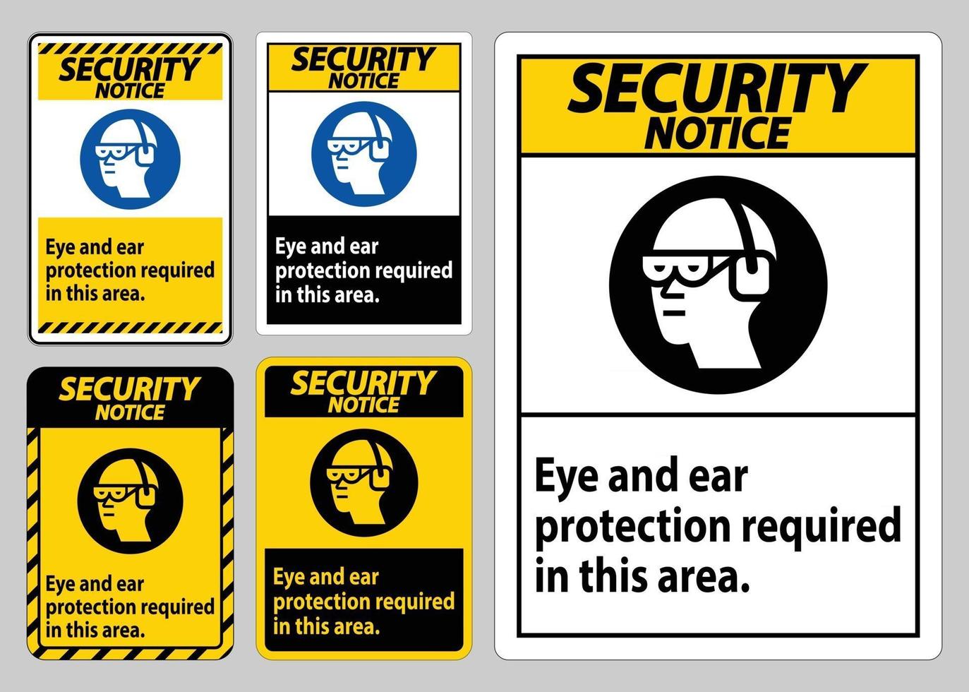 Security Notice Sign Eye And Ear Protection Required In This Area vector