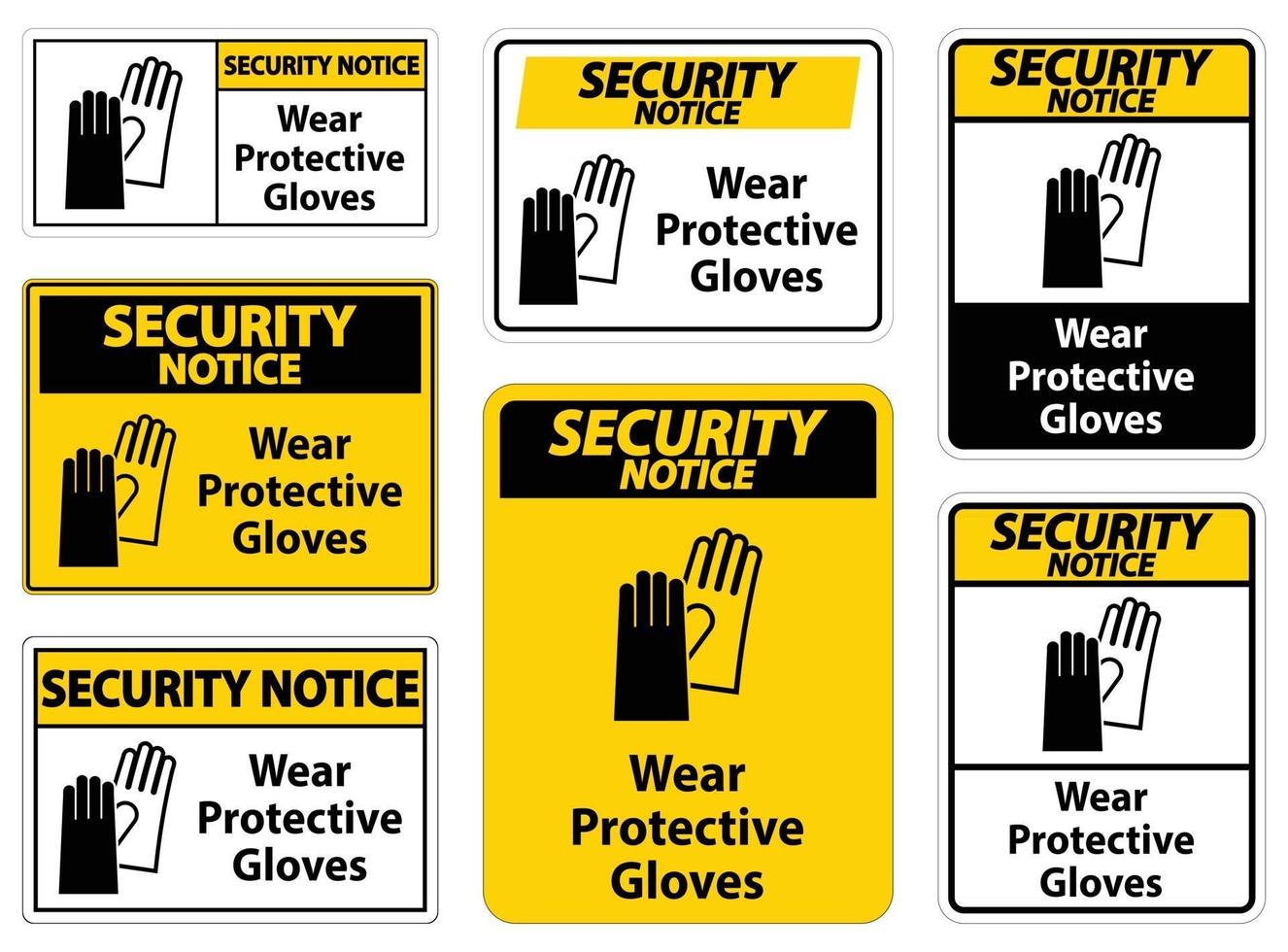 Security Notice Wear protective gloves sign on white background vector