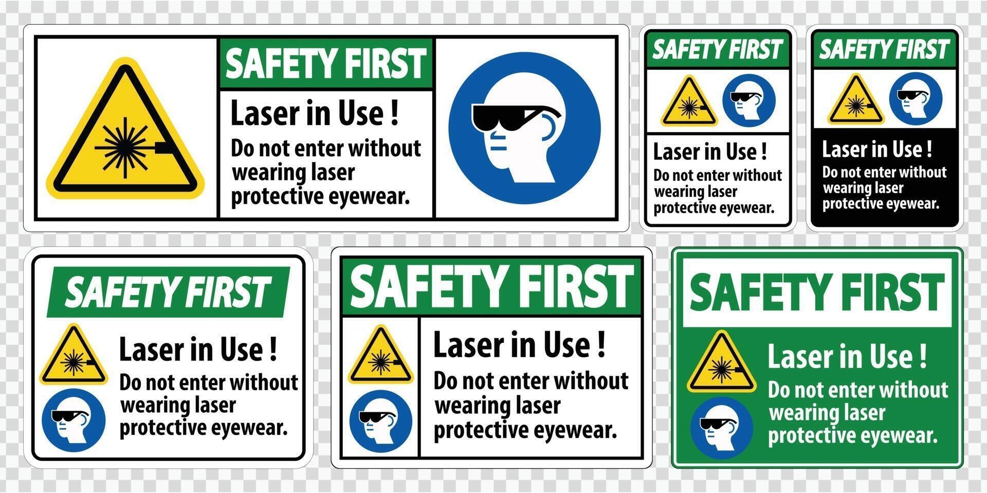 Safety First PPE Safety Label,Laser In Use Do Not Enter Without Wearing Laser Protective Eyewear vector