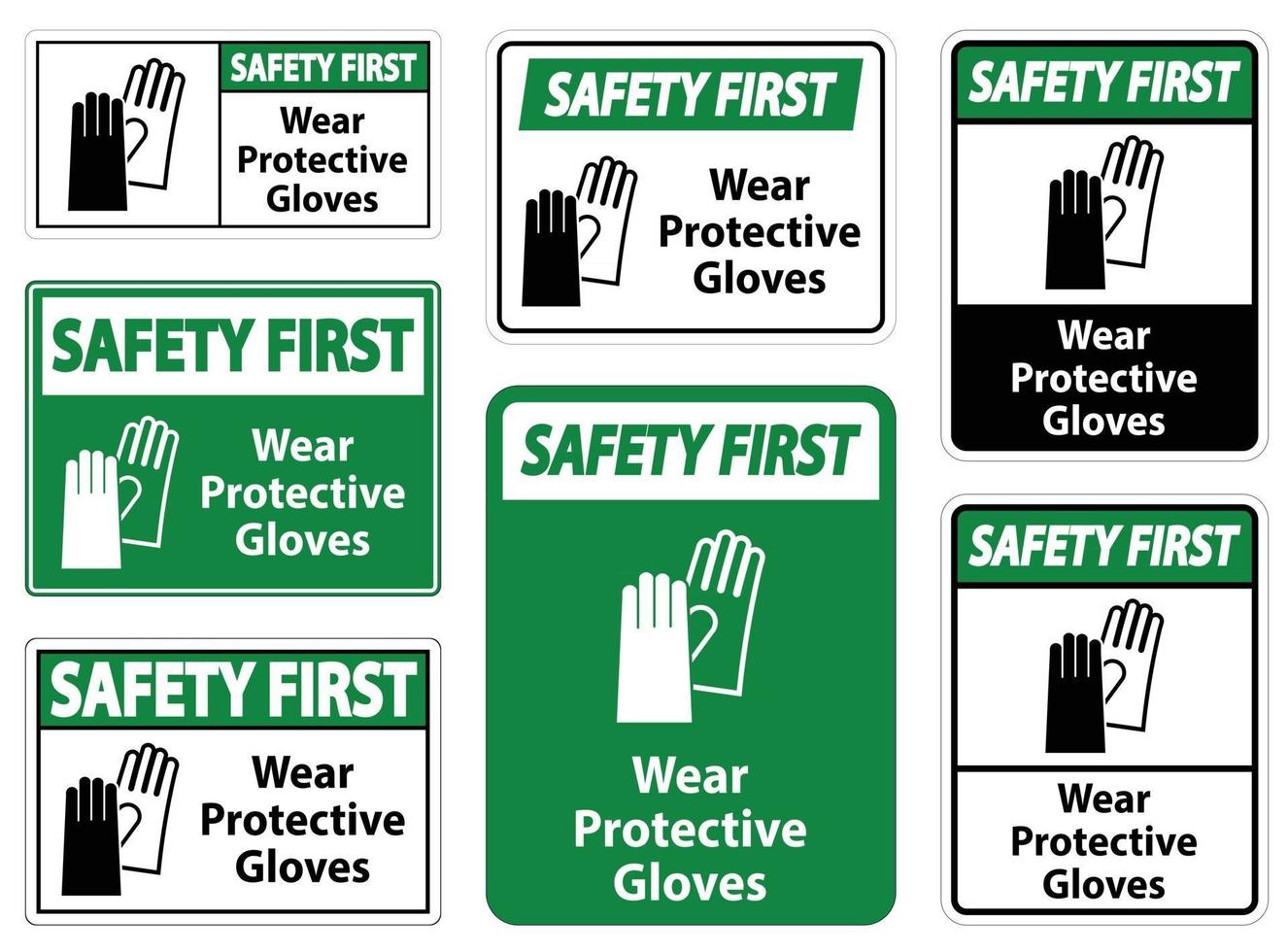 Safety First Wear protective gloves sign on white background vector