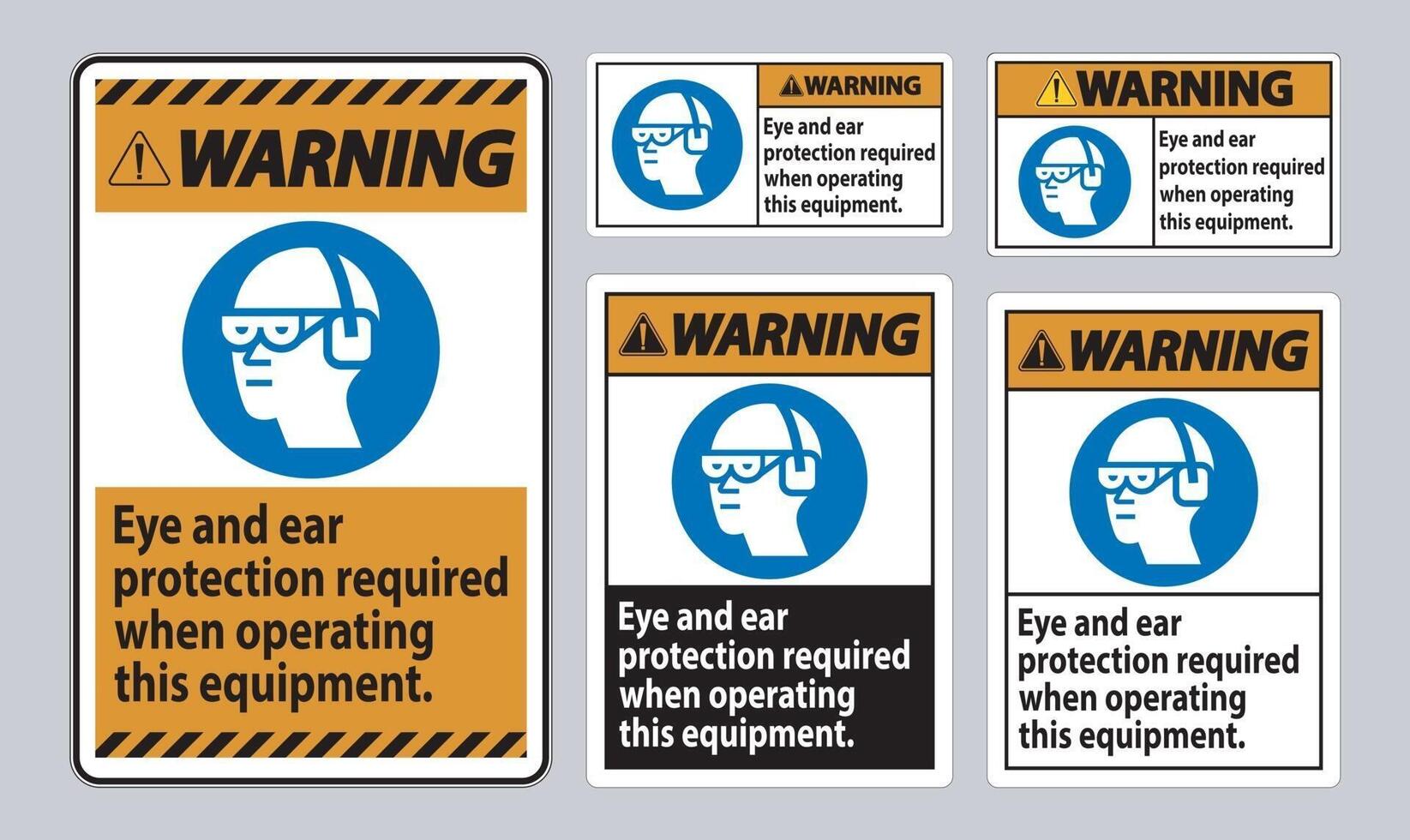 Warning Sign Eye And Ear Protection Required When Operating This Equipment vector