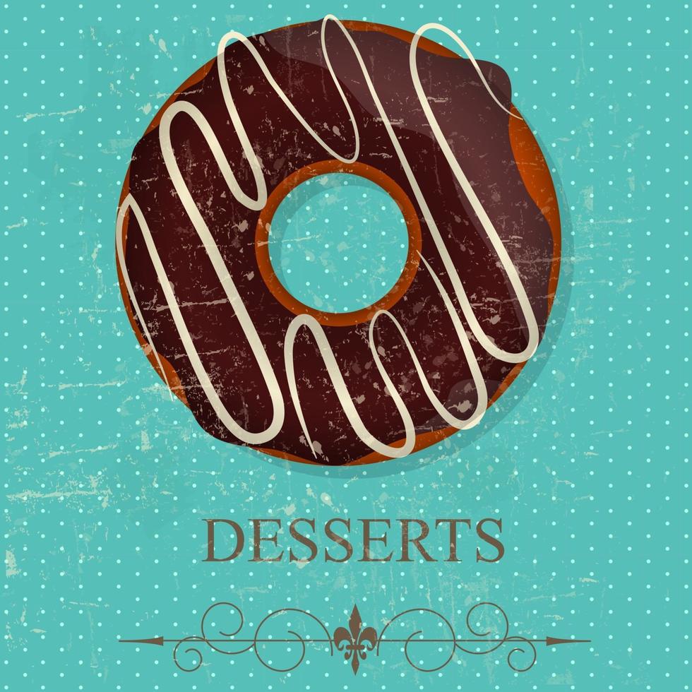 Retro vintage grunge style dessert menu. vector illustration