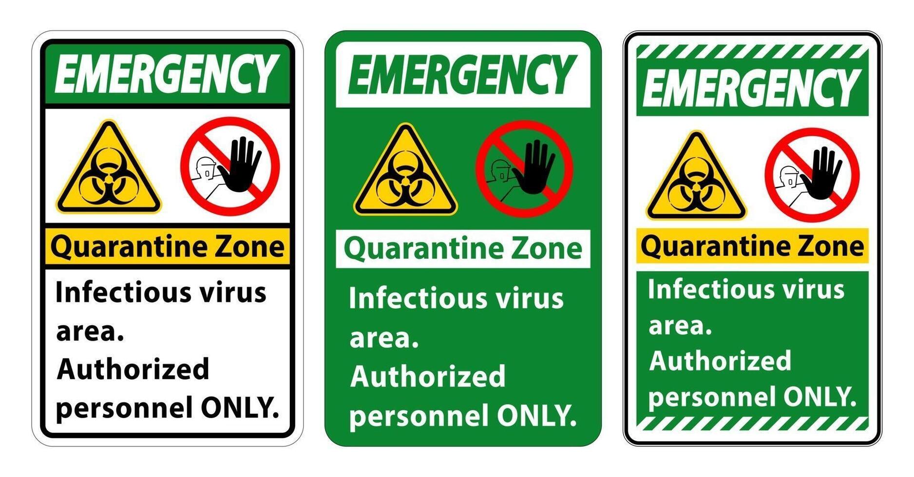 Emergency Quarantine Infectious Virus Area sign on white background vector