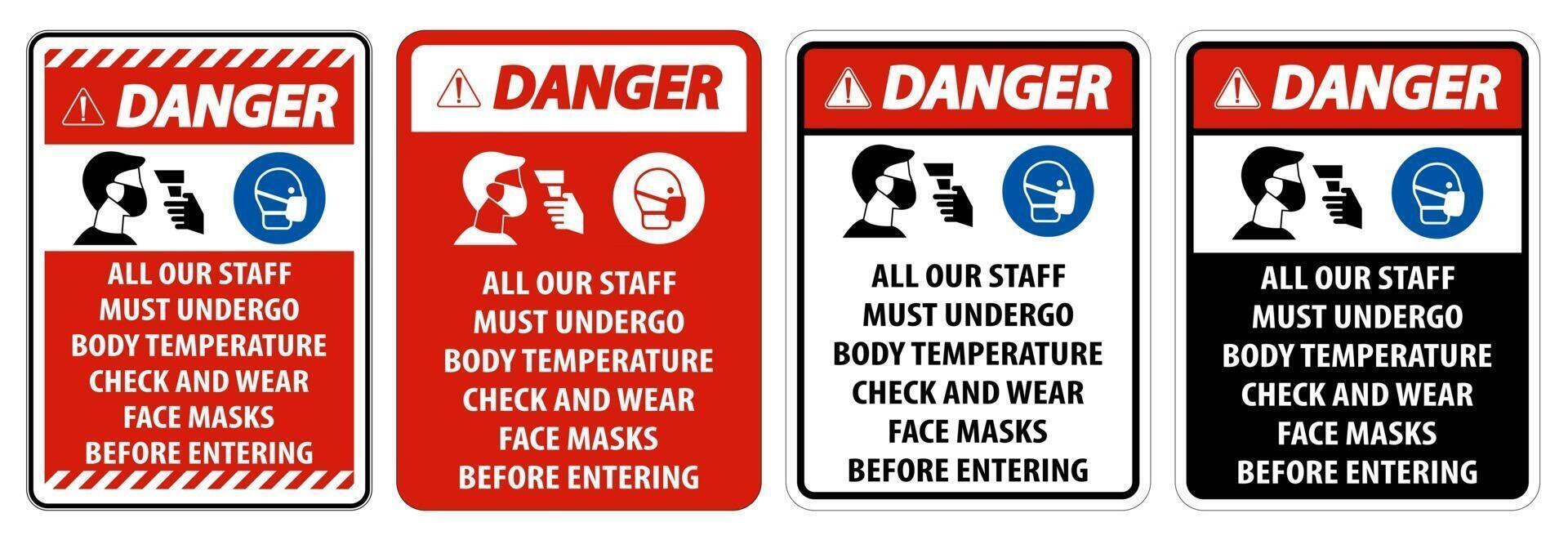 Danger Staff Must Undergo Temperature Check Sign on white background vector