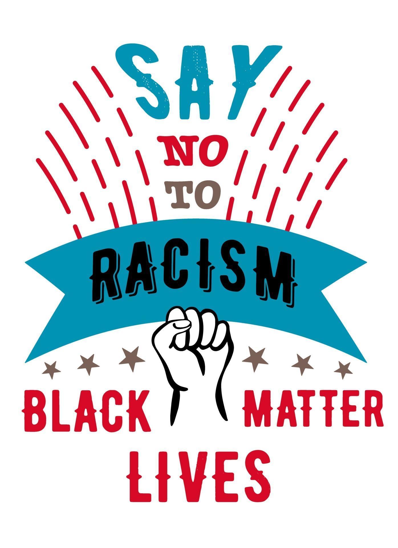 Say No to racism, hand in fista poster against racism calling for the