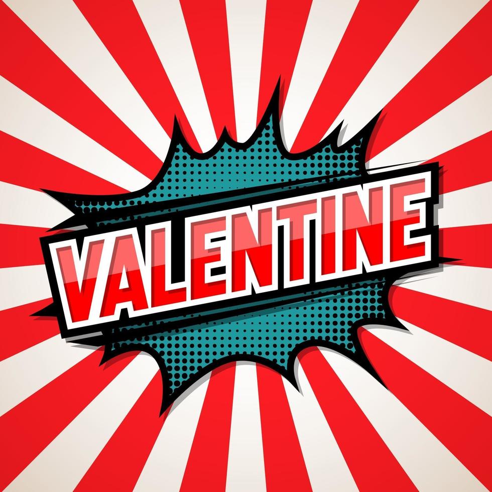 Valentine. Poster Comic Speech Bubble. Vector illustration