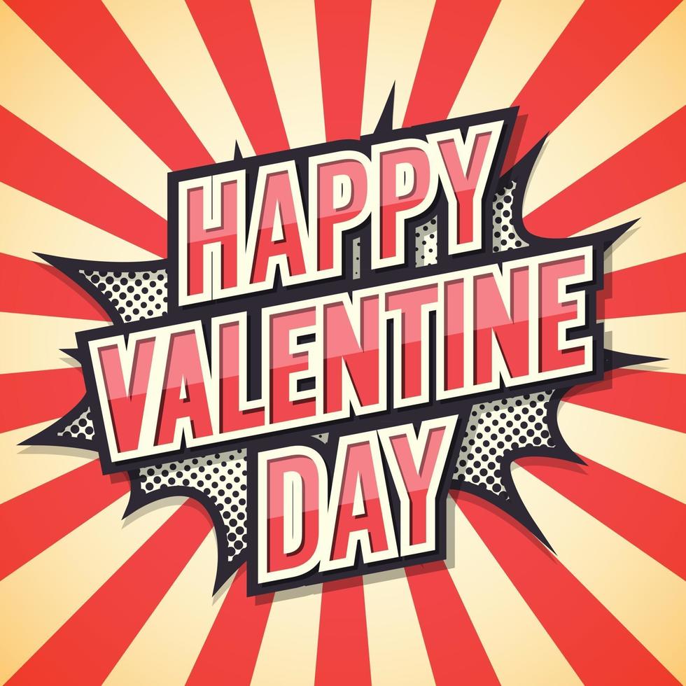 Happy valentine day. Poster Comic Speech Bubble. Vector illustration