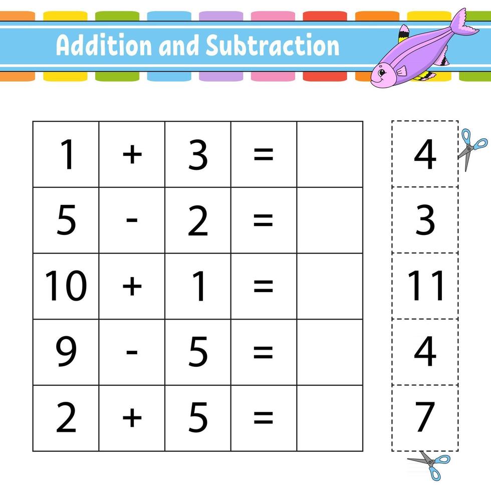 Addition and subtraction. Task for kids. Education developing worksheet. Activity page. Game for children. Funny character. Isolated vector illustration. Cartoon style.