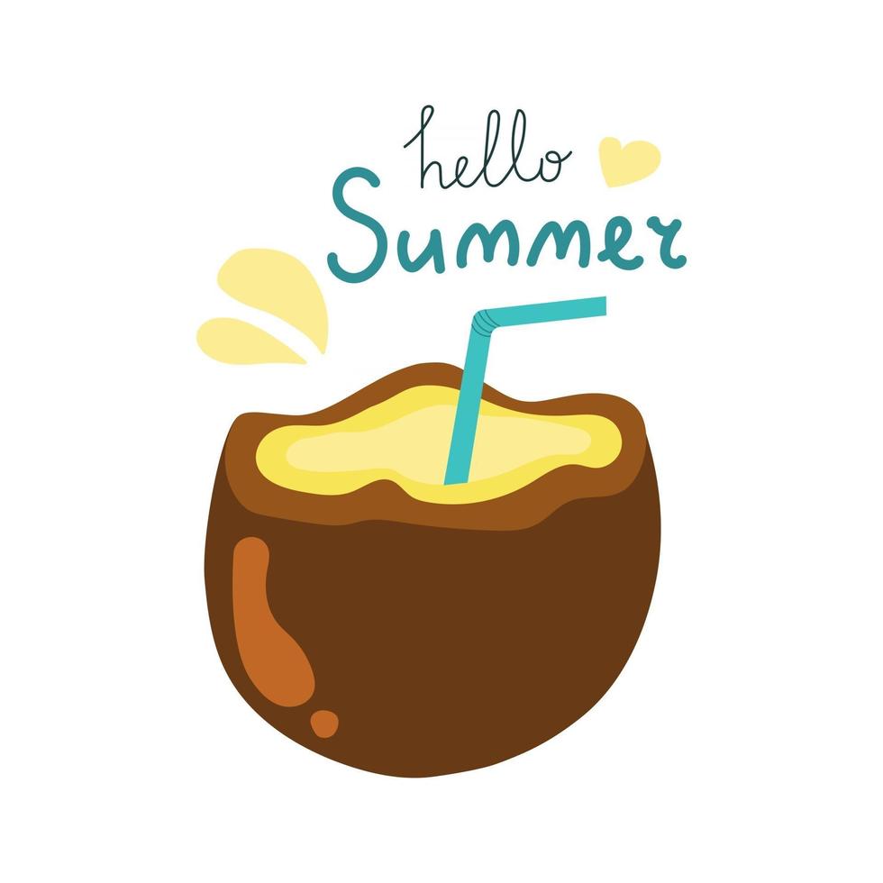 Exotic coconut cocktail with straw and text hello summer. vector