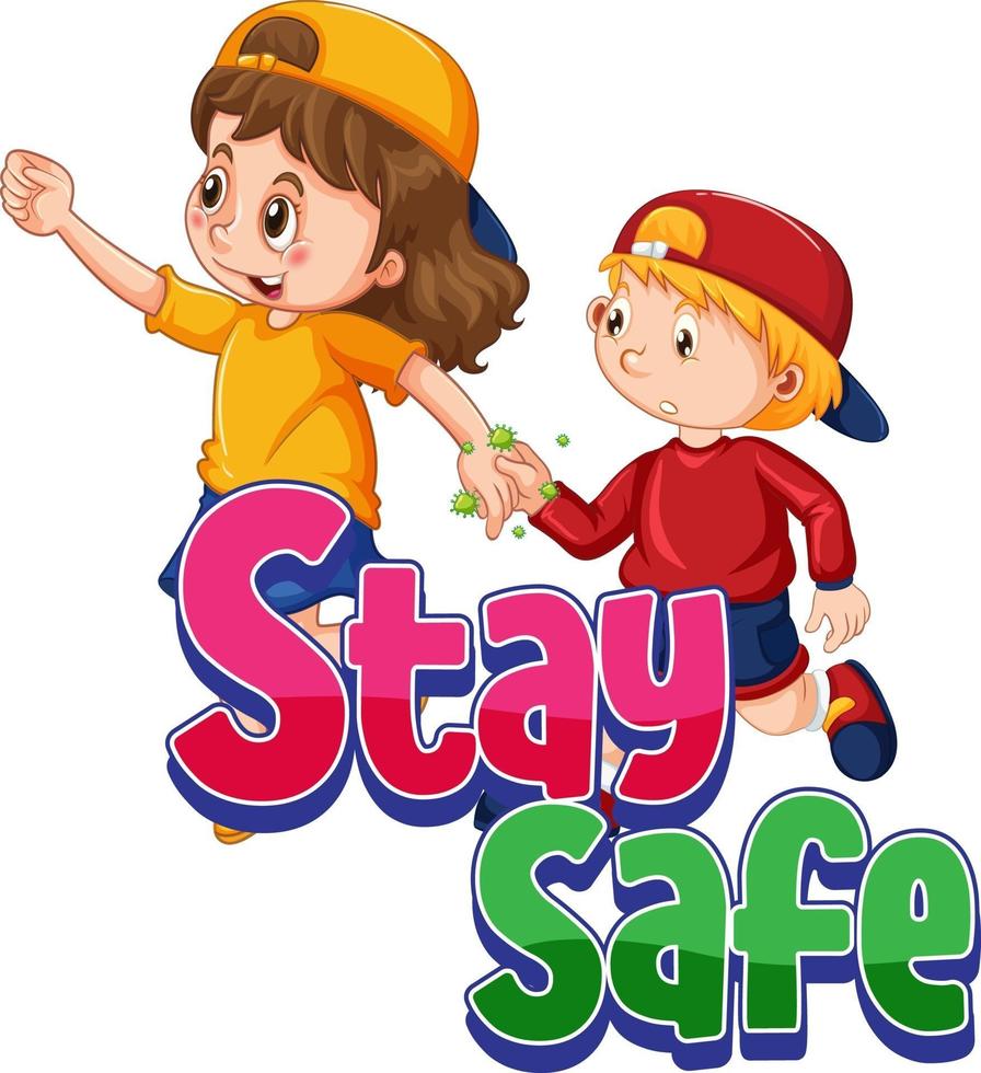 manténgase seguro fuente con dos niños tomados de la mano juntos aislados vector