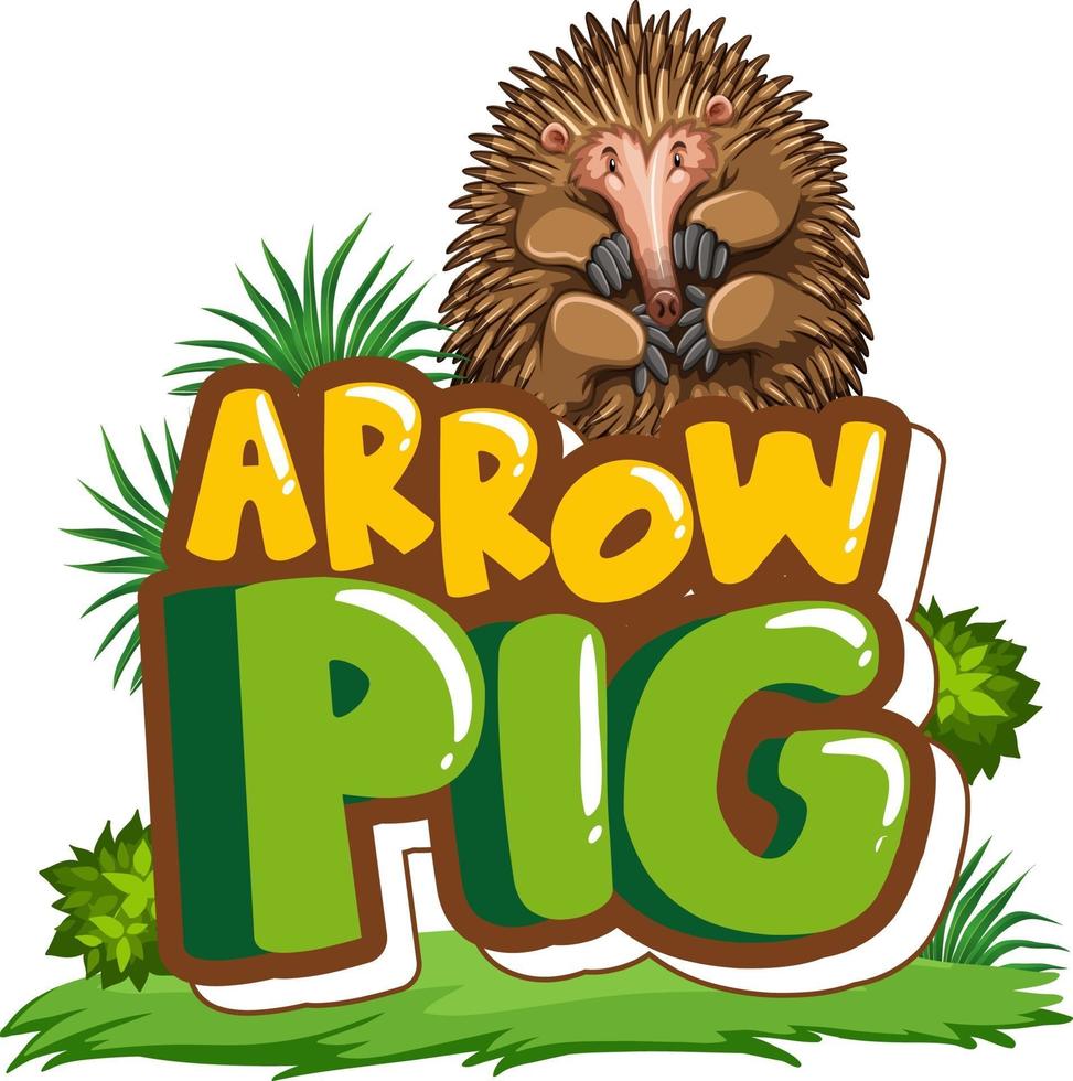 Echidna cartoon character with Arrow Pig font banner isolated vector
