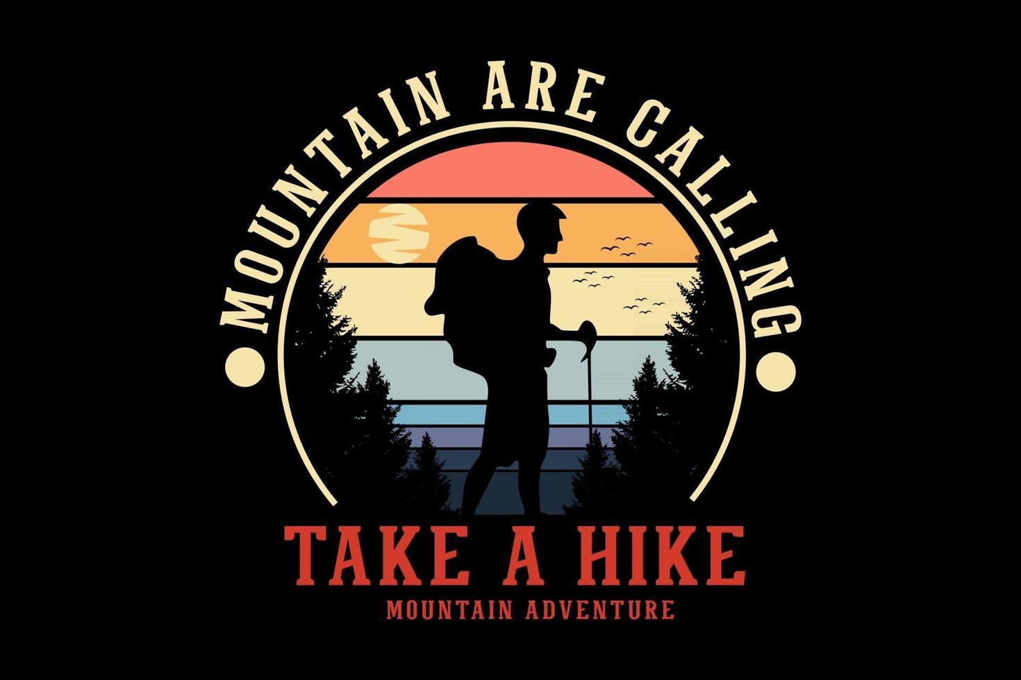 take a hike mountain adventure silhouette design retro style vector