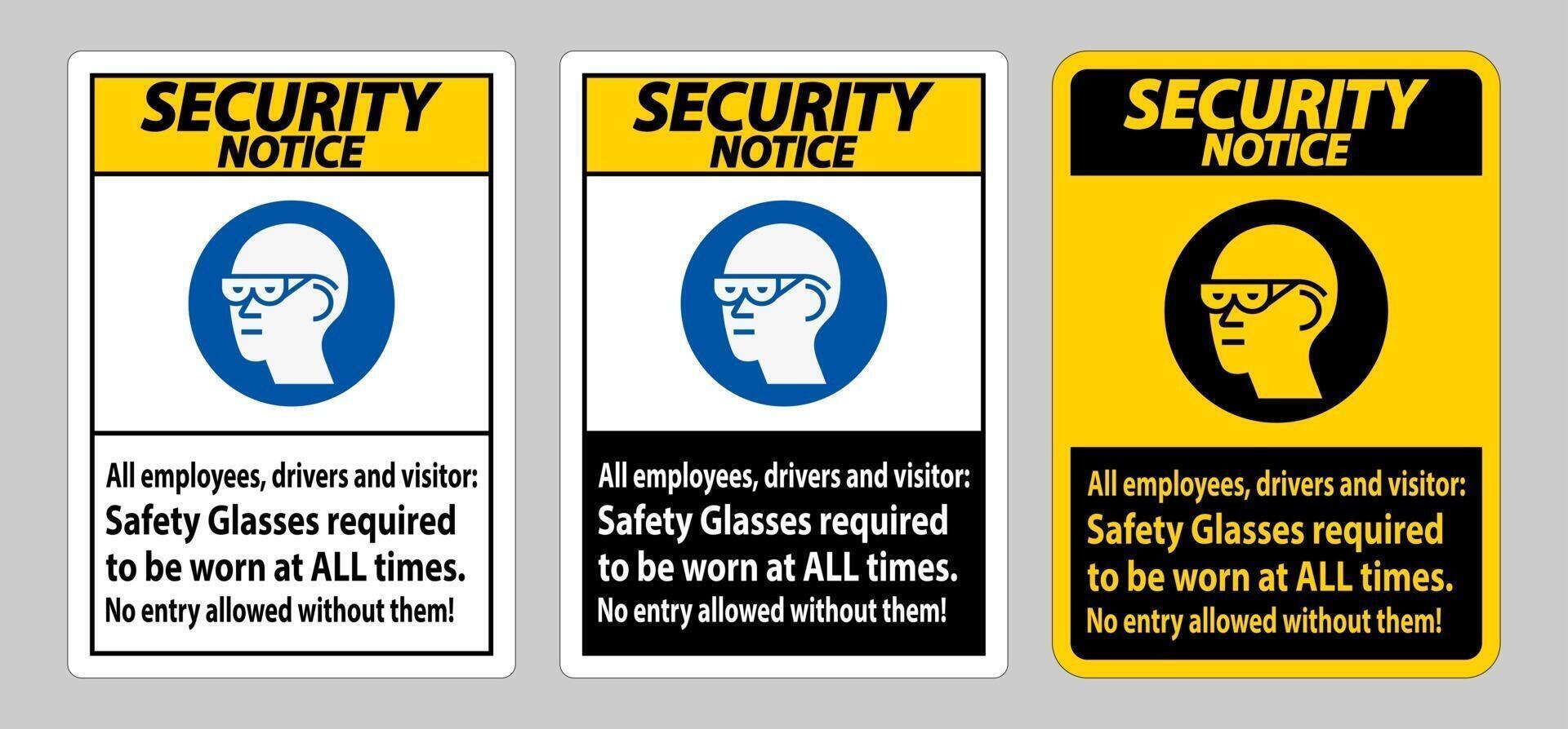 Drivers And Visitors,Safety Glasses Required To Be Worn At All Times vector