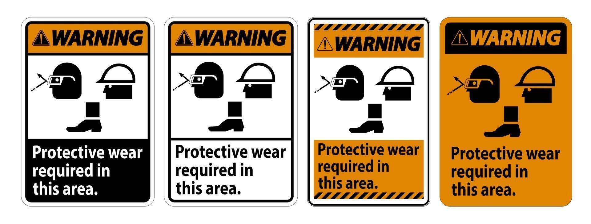 Protective Wear Required In This Area With Goggles Hard Hat And Boots vector