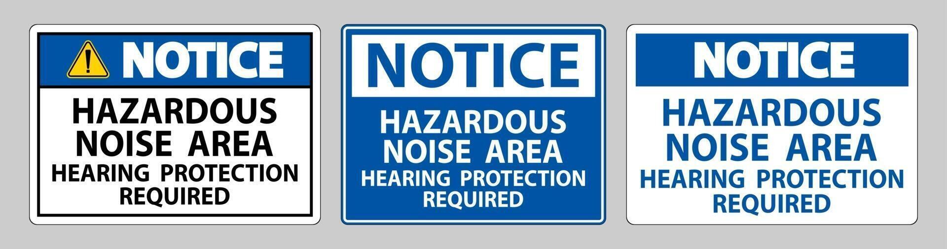 Notice Sign Hazardous Noise Area Hearing Protection Required vector