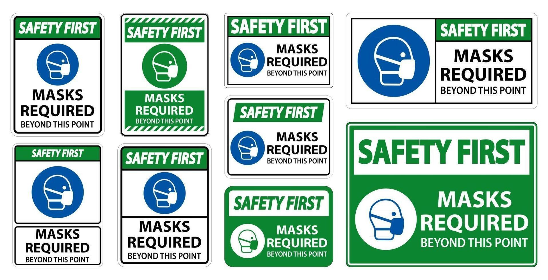 Safety First Masks Required Beyond This Point vector