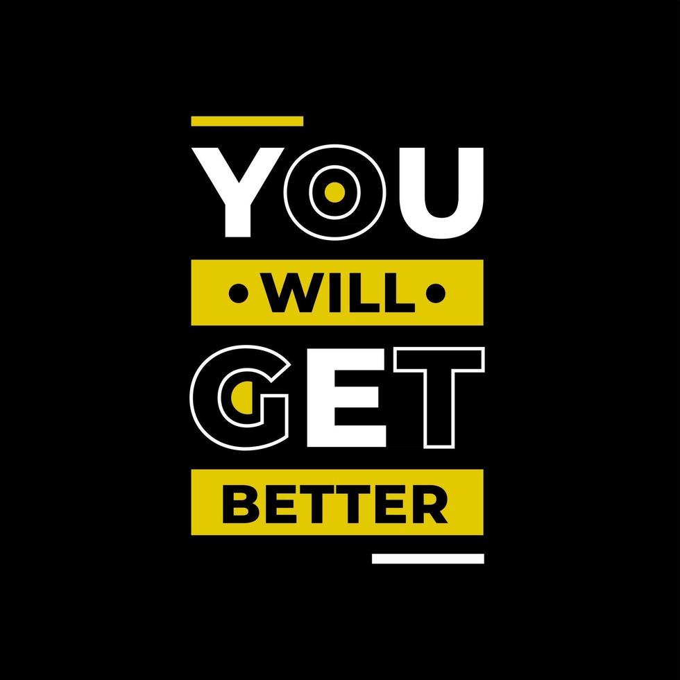 You will get better modern typography quotes t shirt design vector