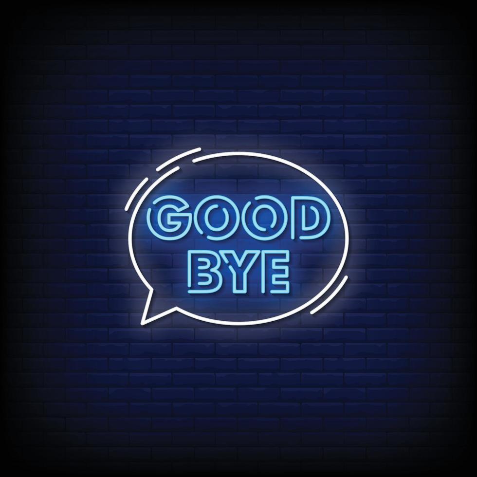 Good Bye Neon Signs Style Text Vector