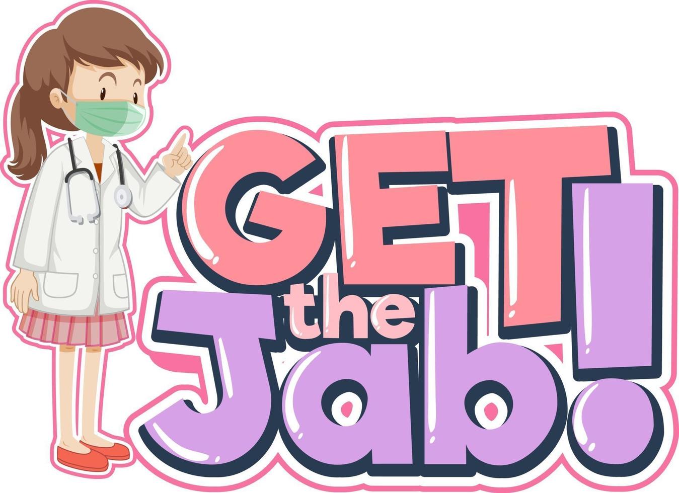 Get the Jab font banner with a female doctor cartoon character vector