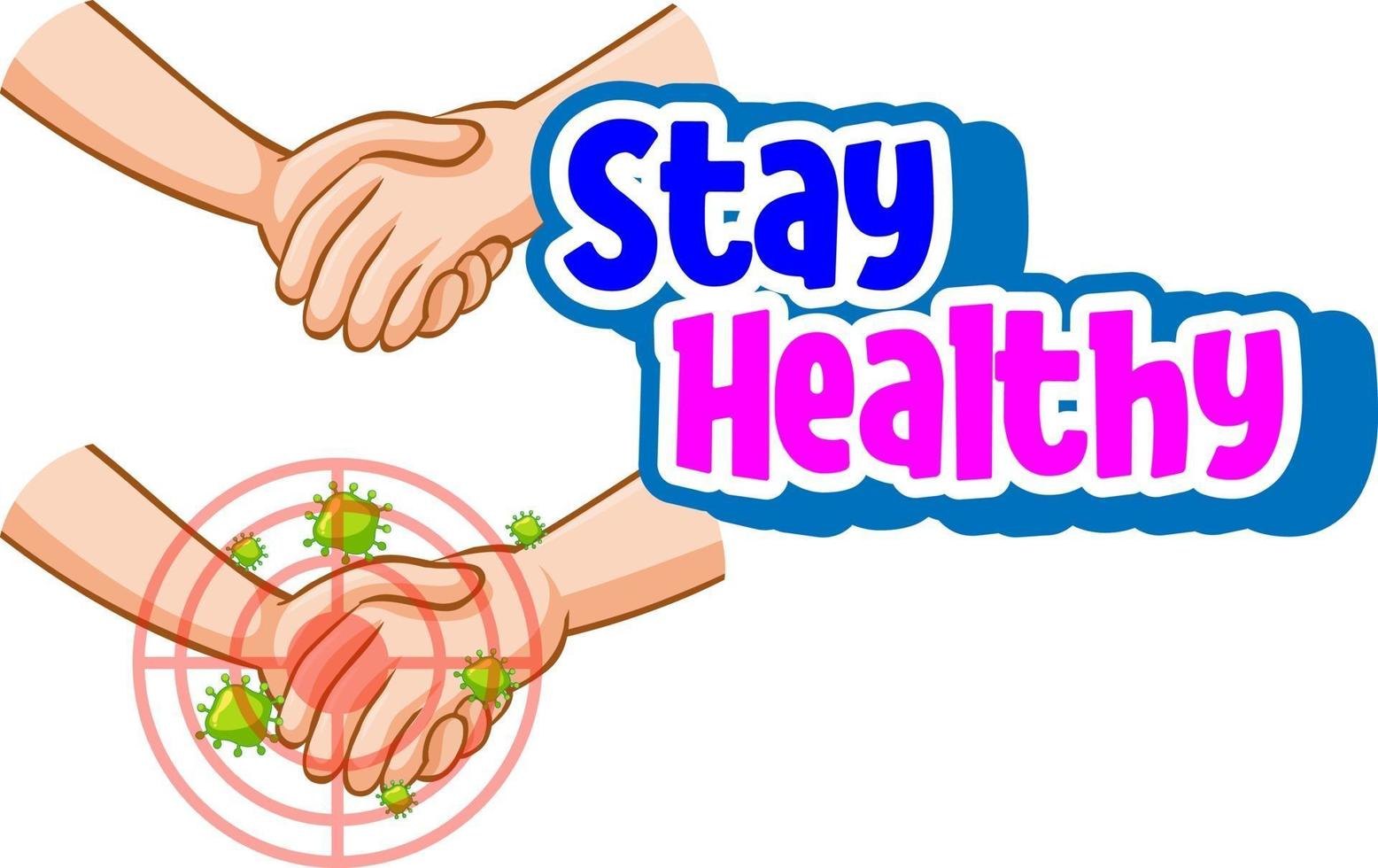 Stay Healthy font with hands holding together with coronavirus icon vector