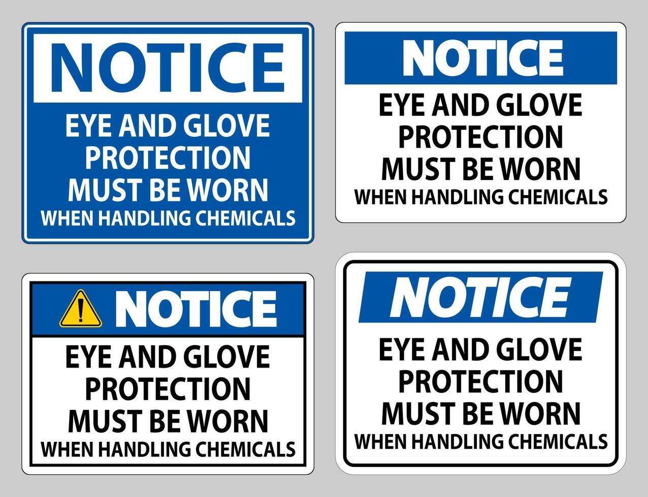 Eye and Glove Protection Must Be Worn When Handling Chemicals vector