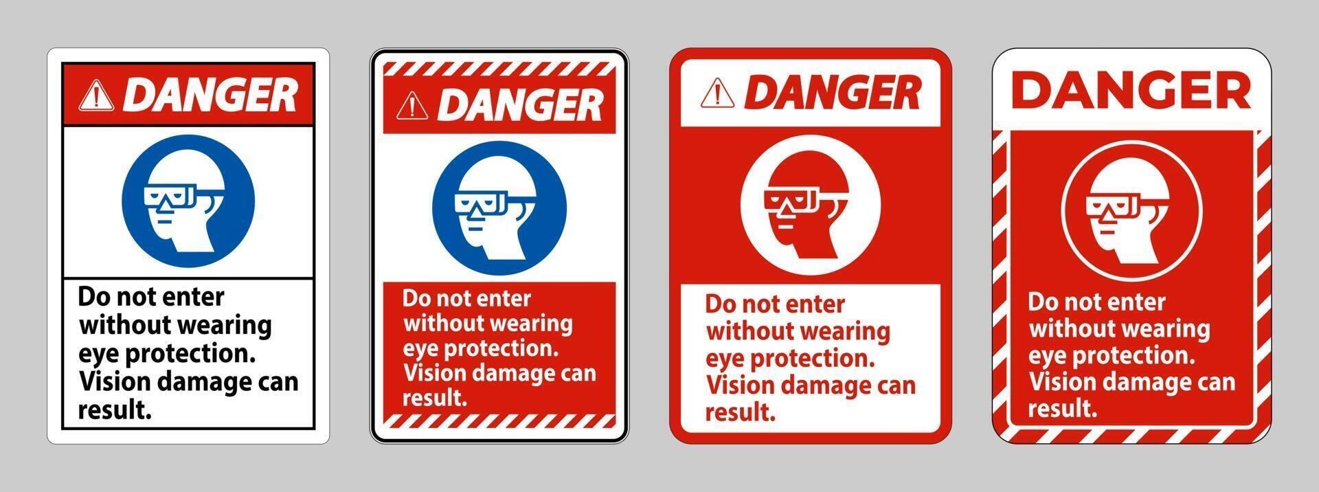 Danger Sign Do Not Enter Without Wearing Eye vector