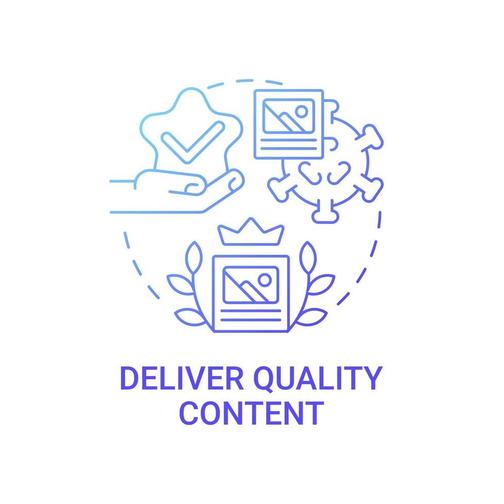 Deliver quality content concept icon vector