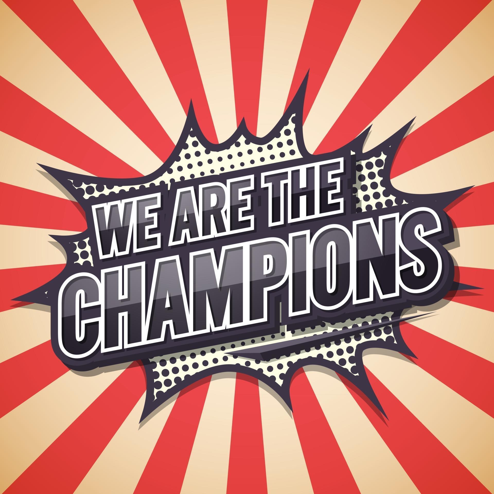 We Are The Champion. Poster Comic Speech Bubble. Vector illustration 2991516 Vector Art at Vecteezy We Are The Champion. Poster Comic Speech Bubble. Vector illustration 2991516 Vector Art at Vecteezy