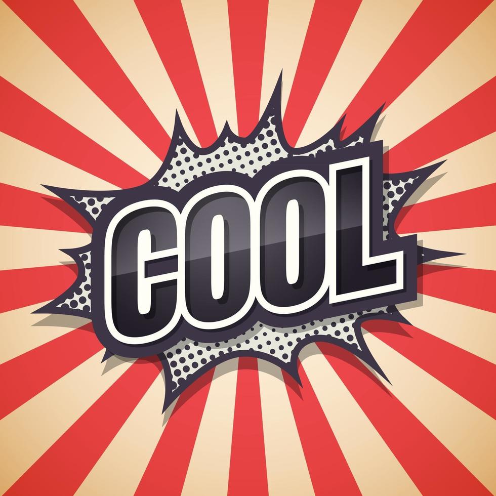 Cool, speech bubble text. retro background. Vector illustration