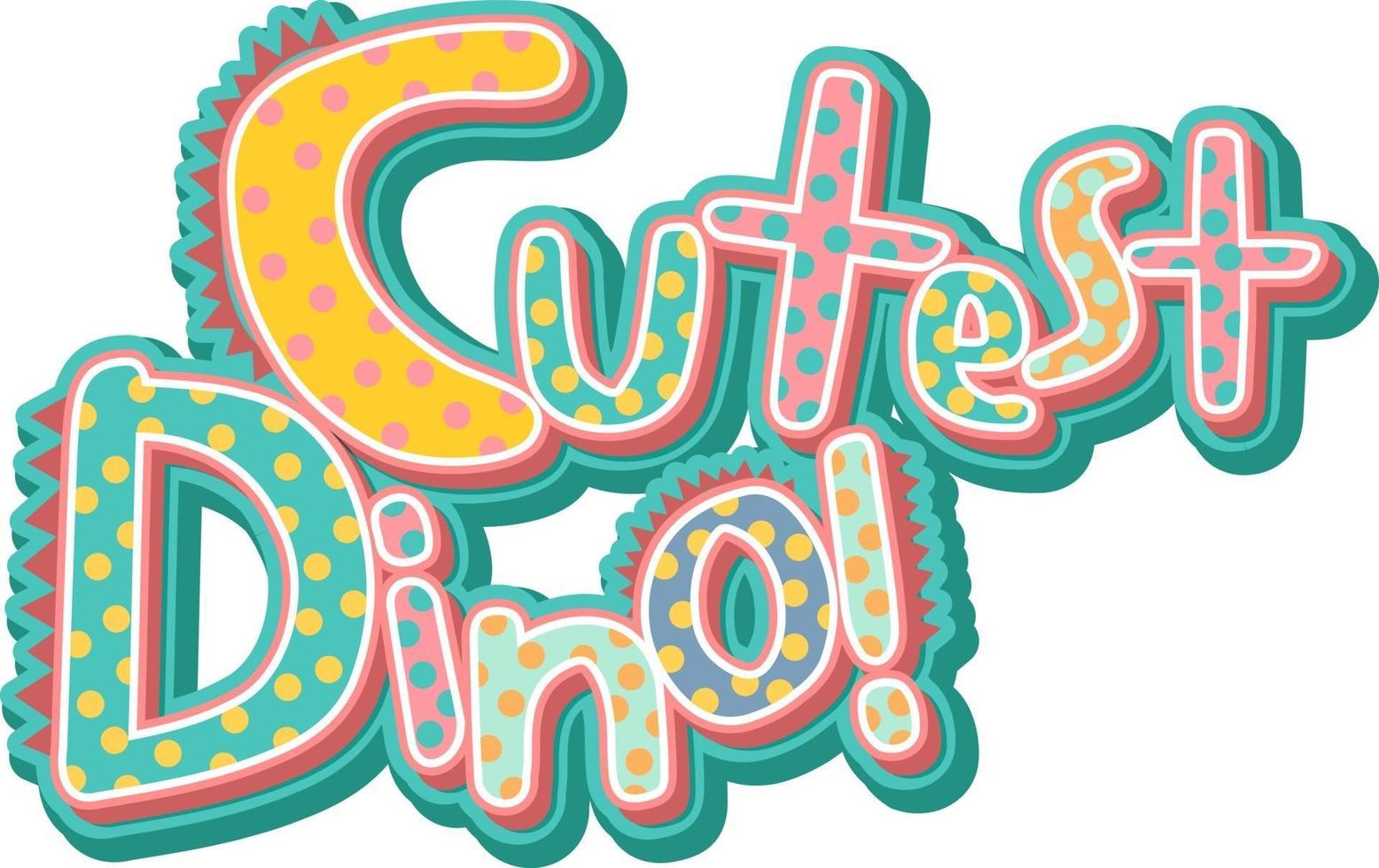 Cutest Dino Font Banner on white background vector