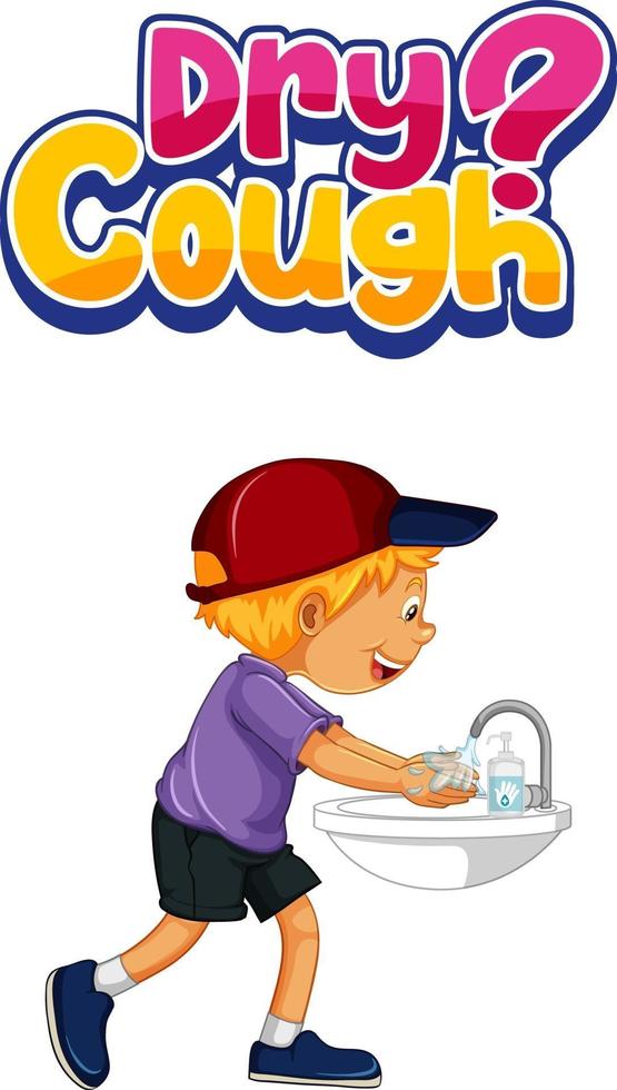 Dry Cough font in cartoon style with a boy washing his hands isolated vector