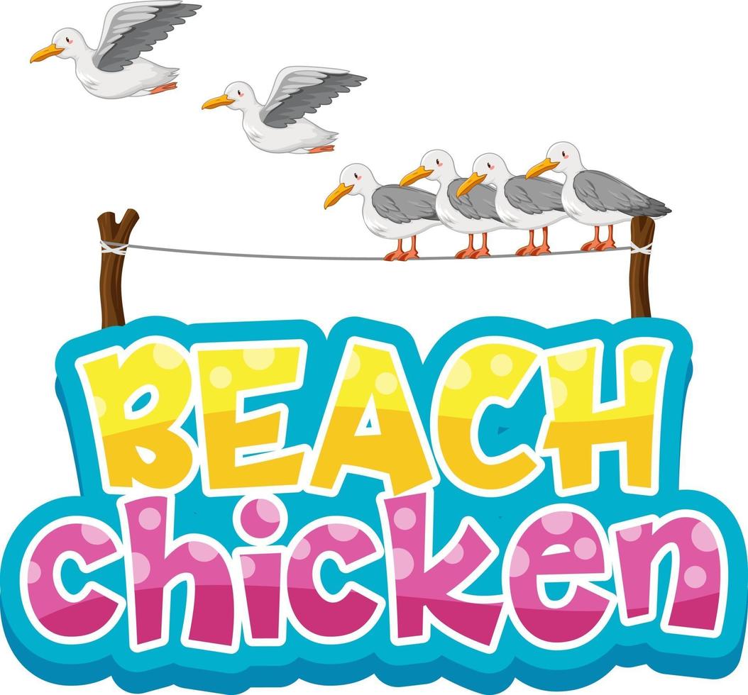 Seagull bird cartoon character with Beach Chicken font banner isolated vector