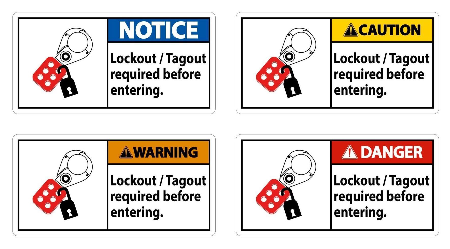 Warning Sign Lockout ,Tagout Required Before Entering vector