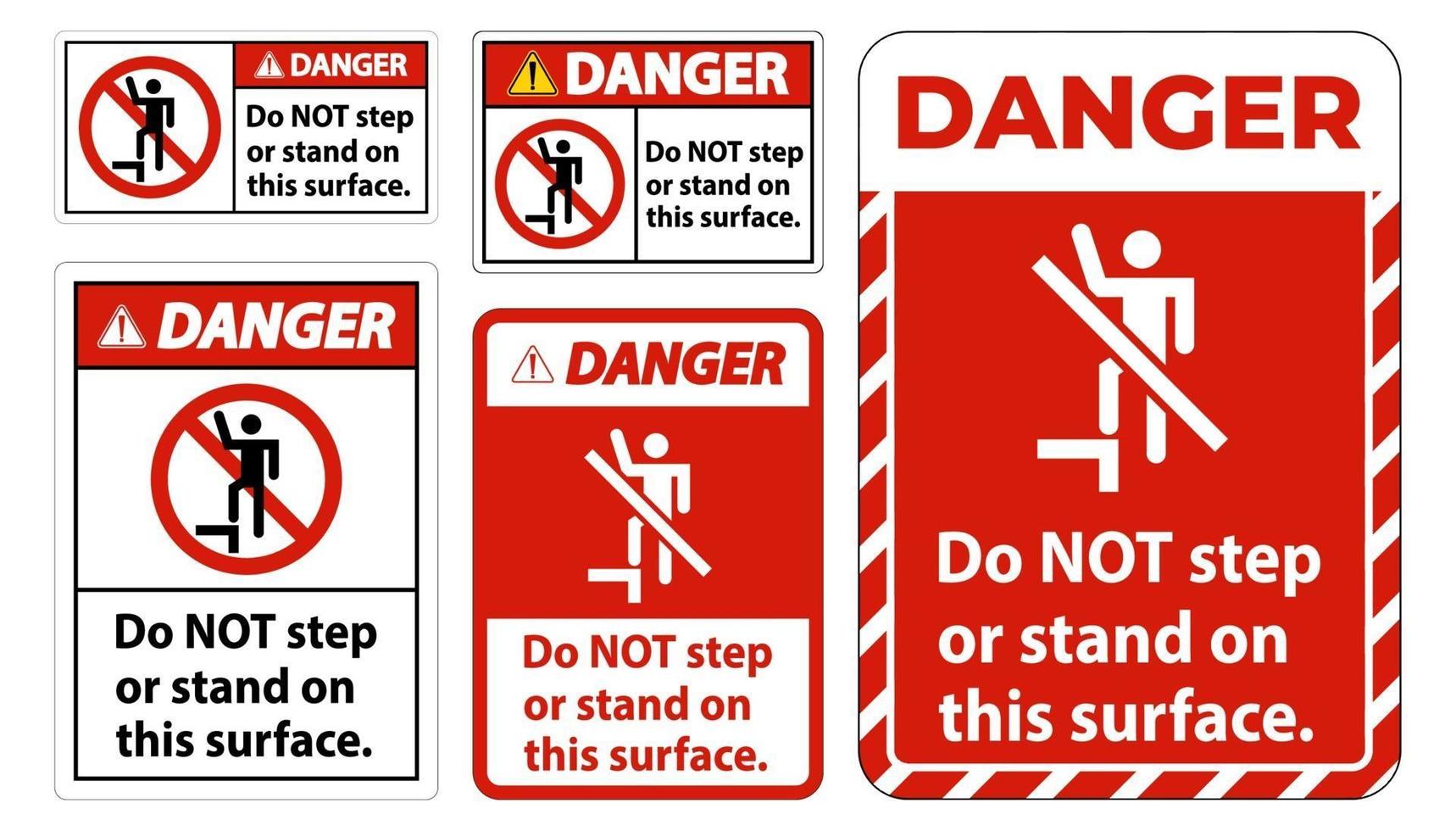 Danger sign do not step or stand on this surface. vector