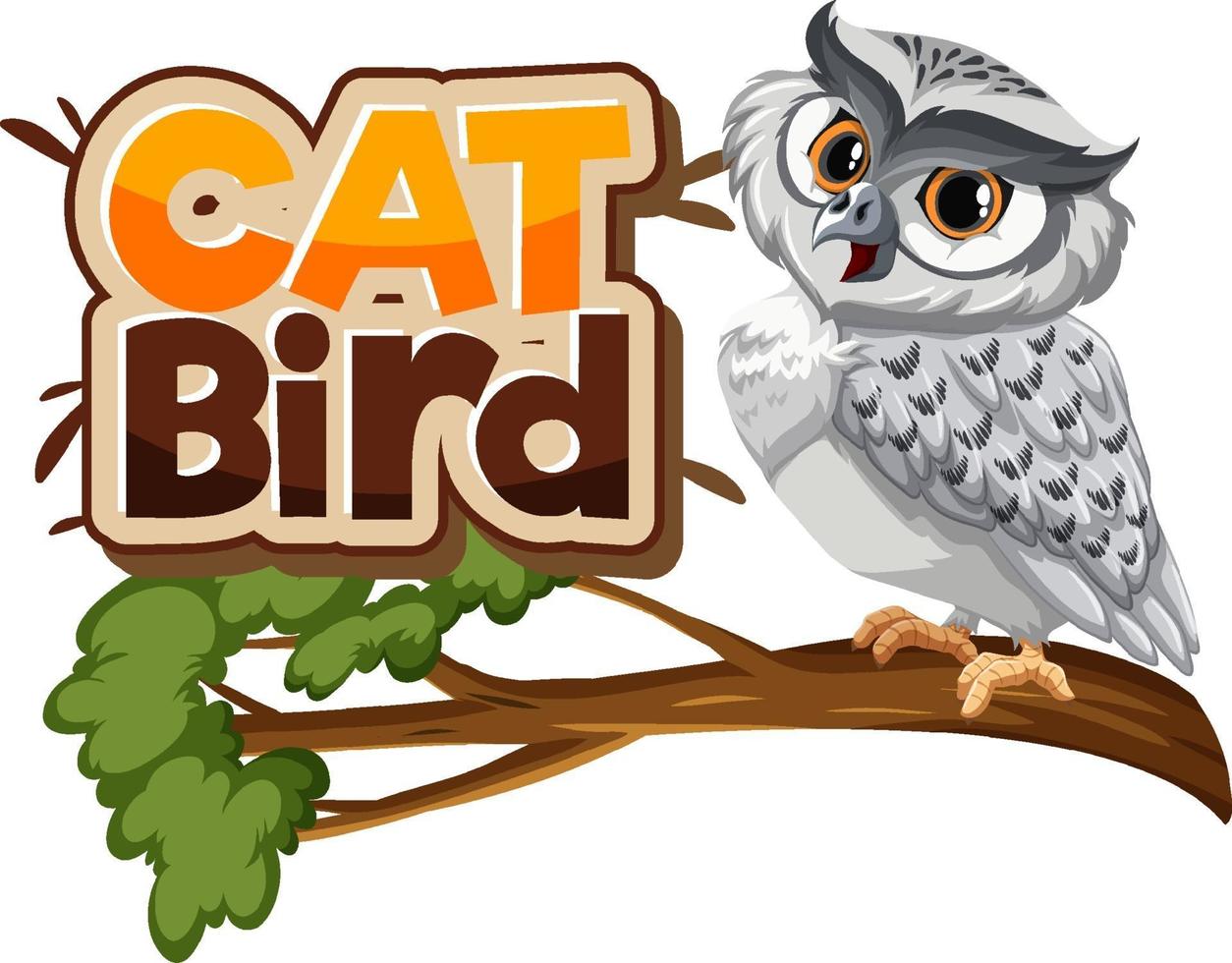 White owl on branch with Cat Bird font banner isolated vector