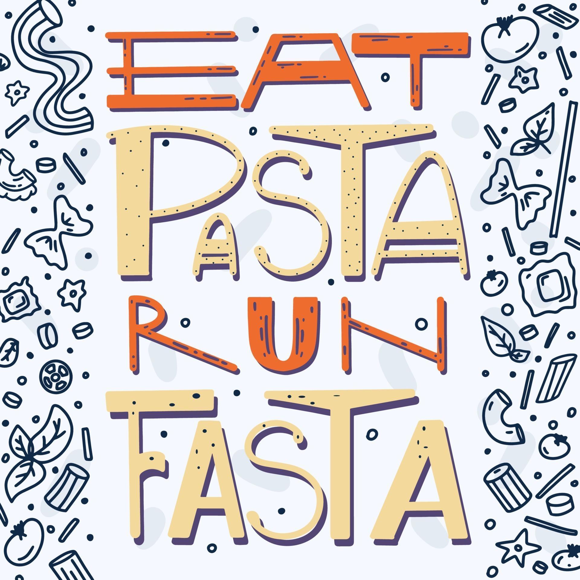 Eat pasta run fasta vector hand drawn lettering 3030429 Vector Art at Vecteezy