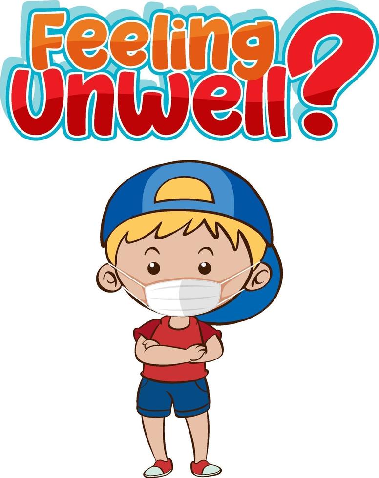 Feeling unwell font with a boy wearing medical mask vector