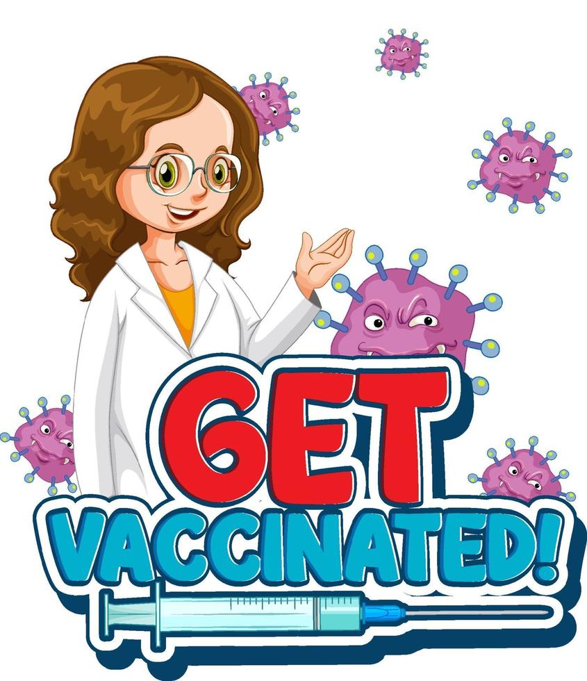 Get Vaccinated font  with a doctor woman on white background vector