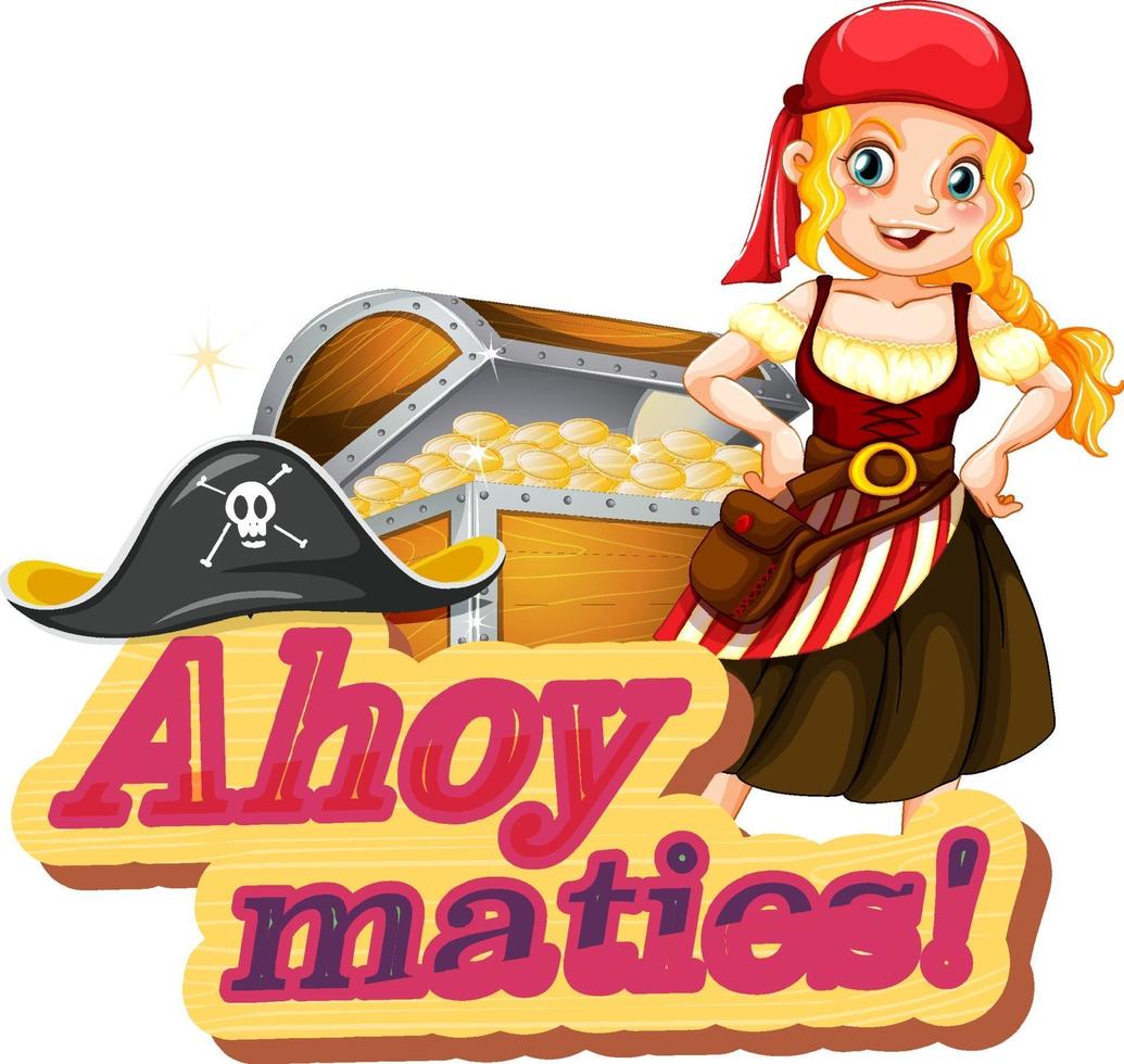 concepto de jerga pirata con fuente ahoy maties y una chica pirata vector