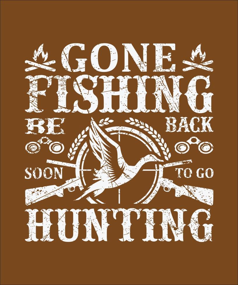Gone fishing be back soon to go hunting vector
