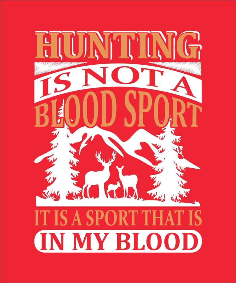 Hunting is not a blood sport vector