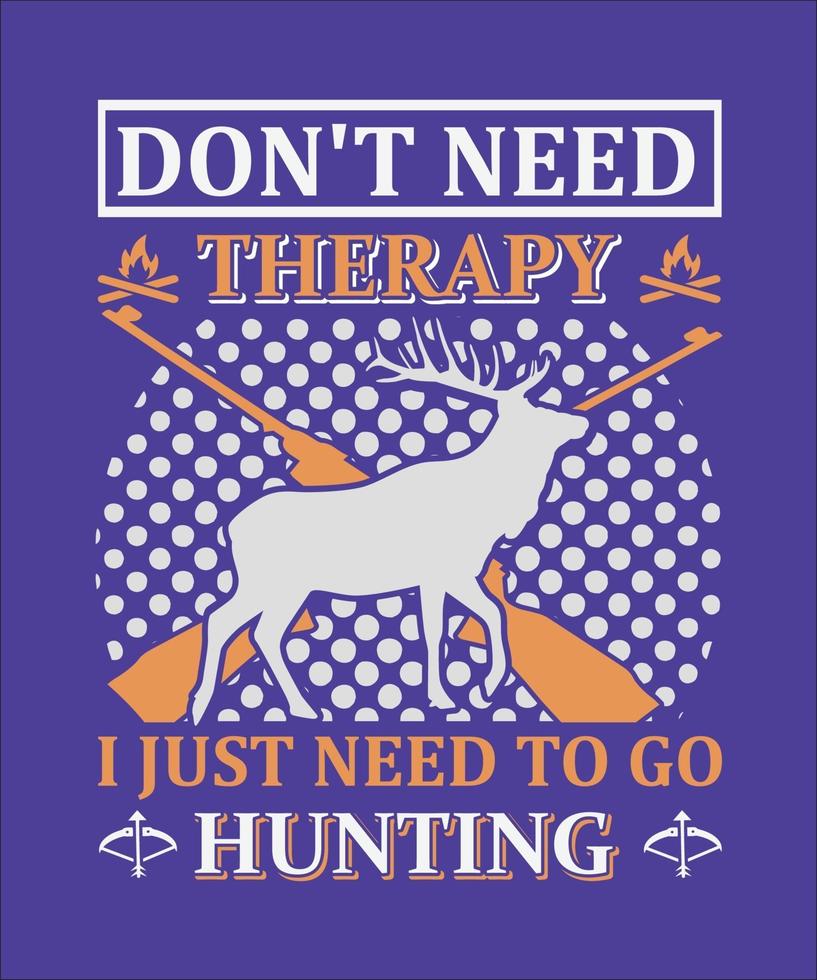 Don't need therapy i just need to go hunting vector
