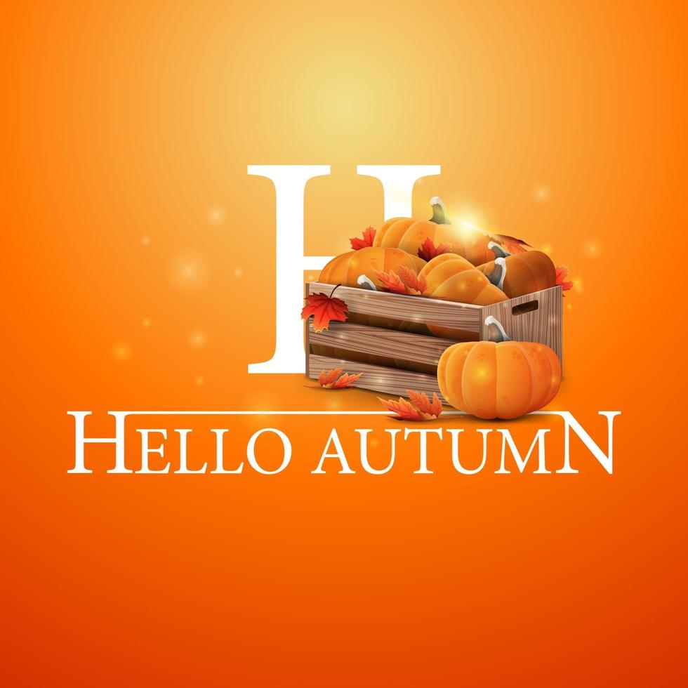 hola otoño, postal naranja con cajas de madera de calabazas maduras vector
