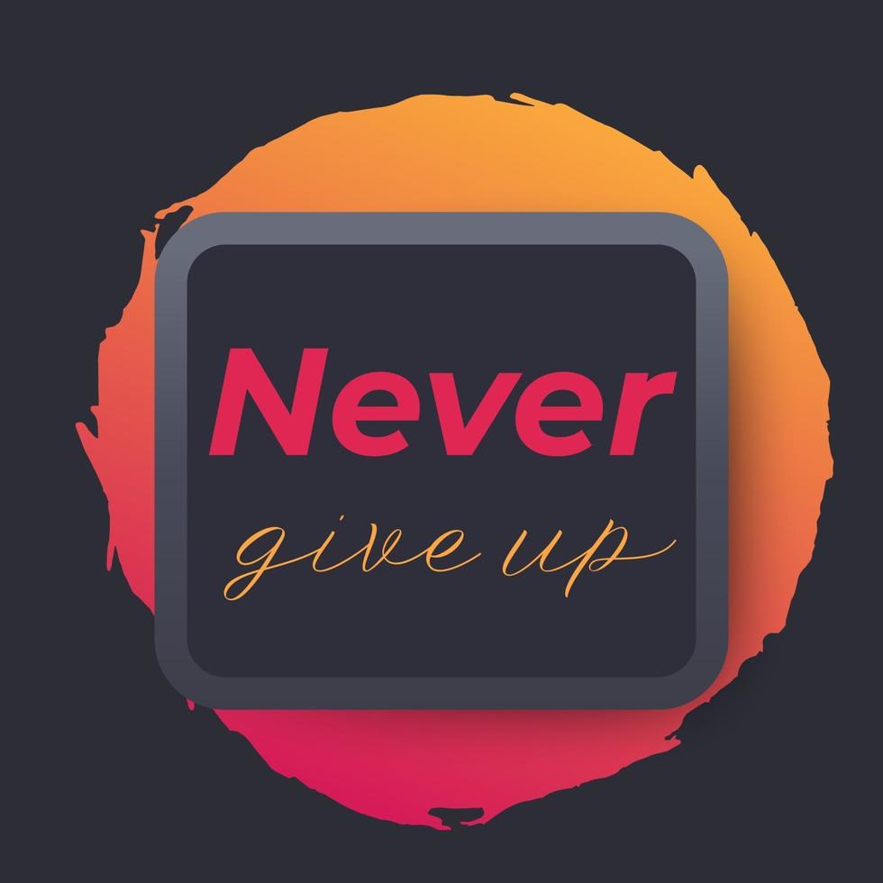 Never give up vector poster