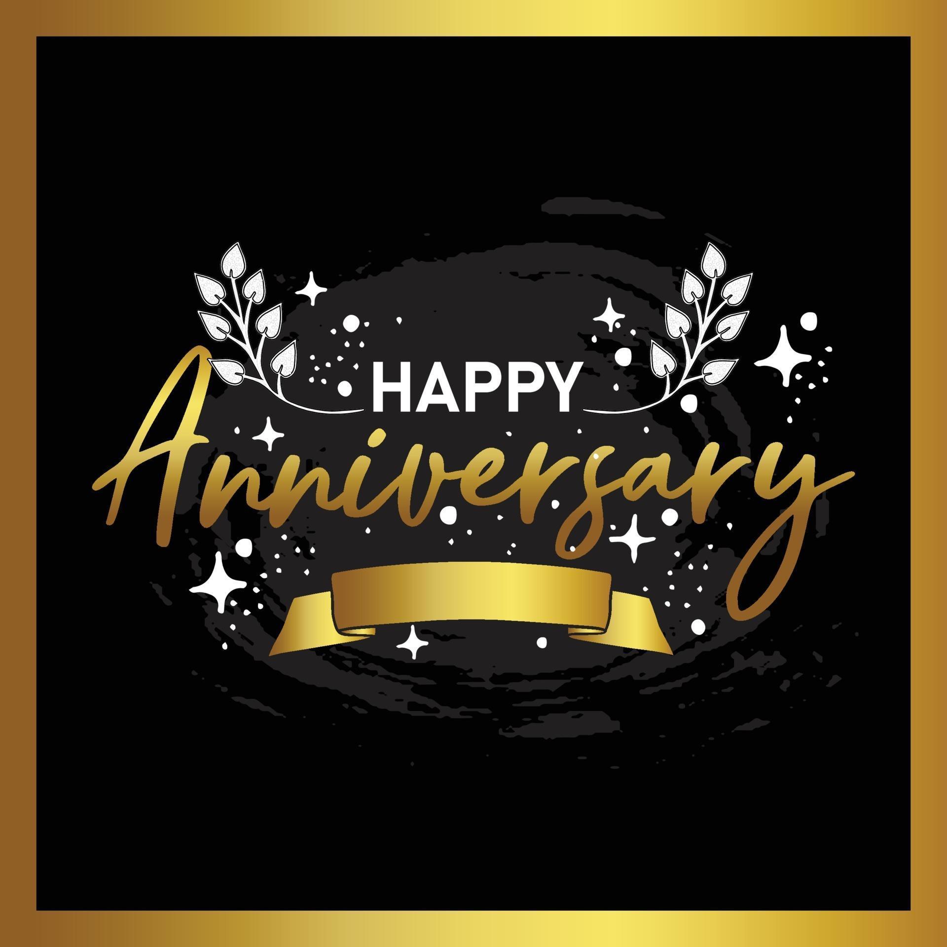 Happy Anniversary celebration with gold lettering on black background