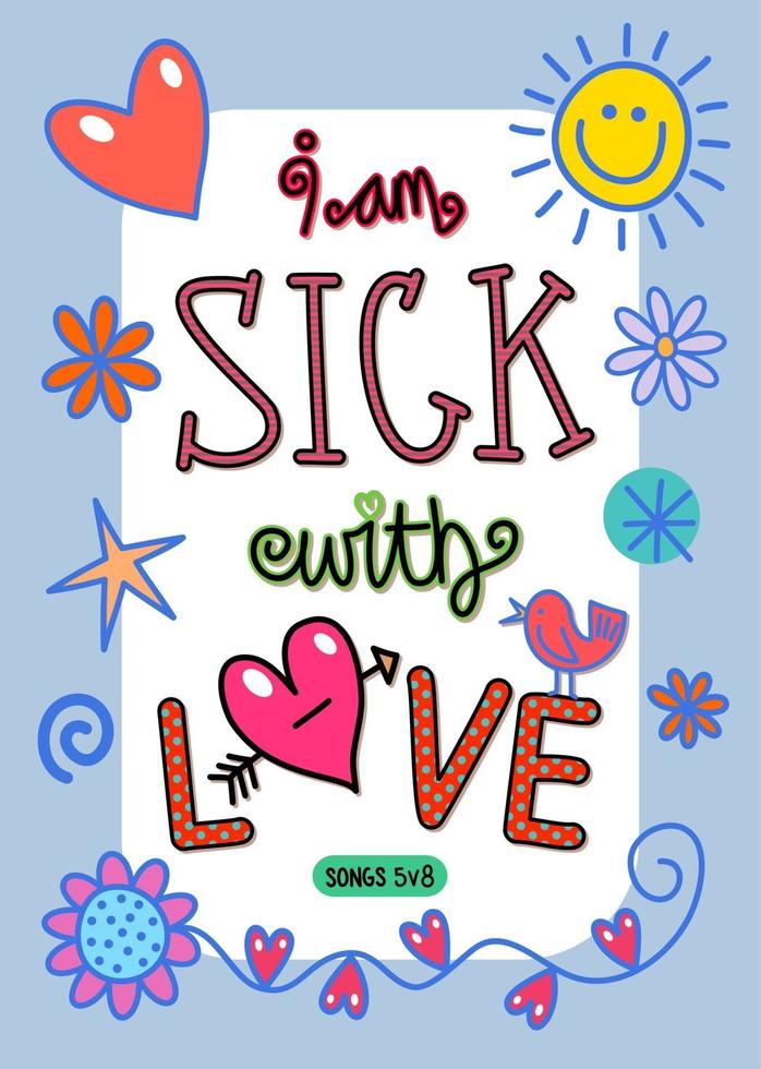 I am Sick With Love vector